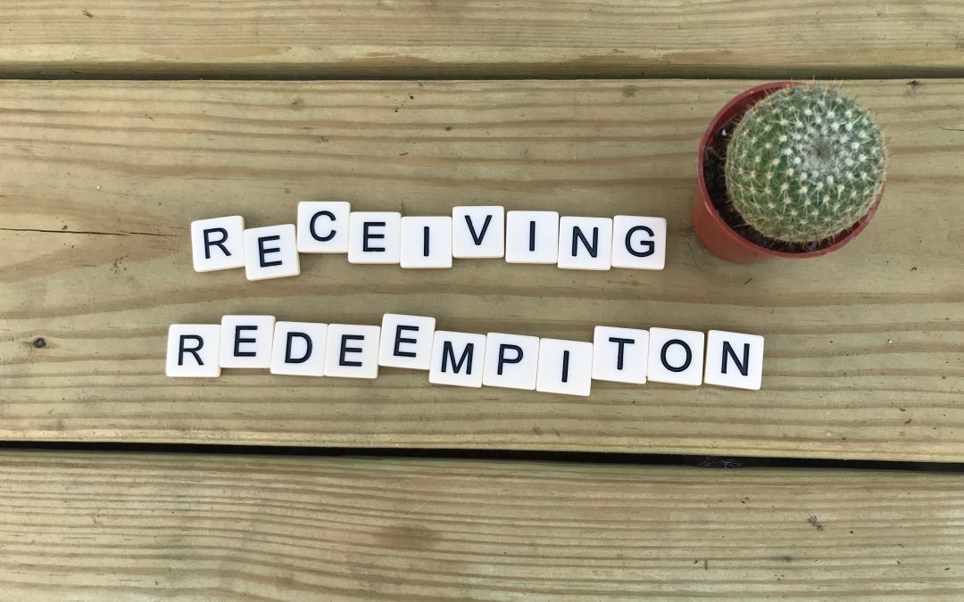 Redeeming Regret Part II: Receiving Redemption