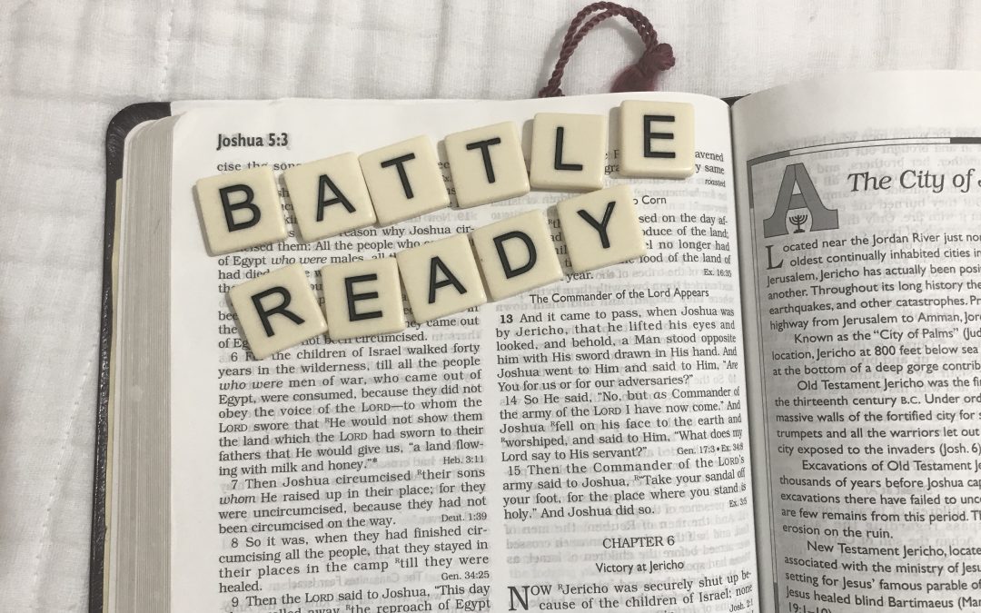 Battle Ready: What to do When Spiritual Battle is Coming